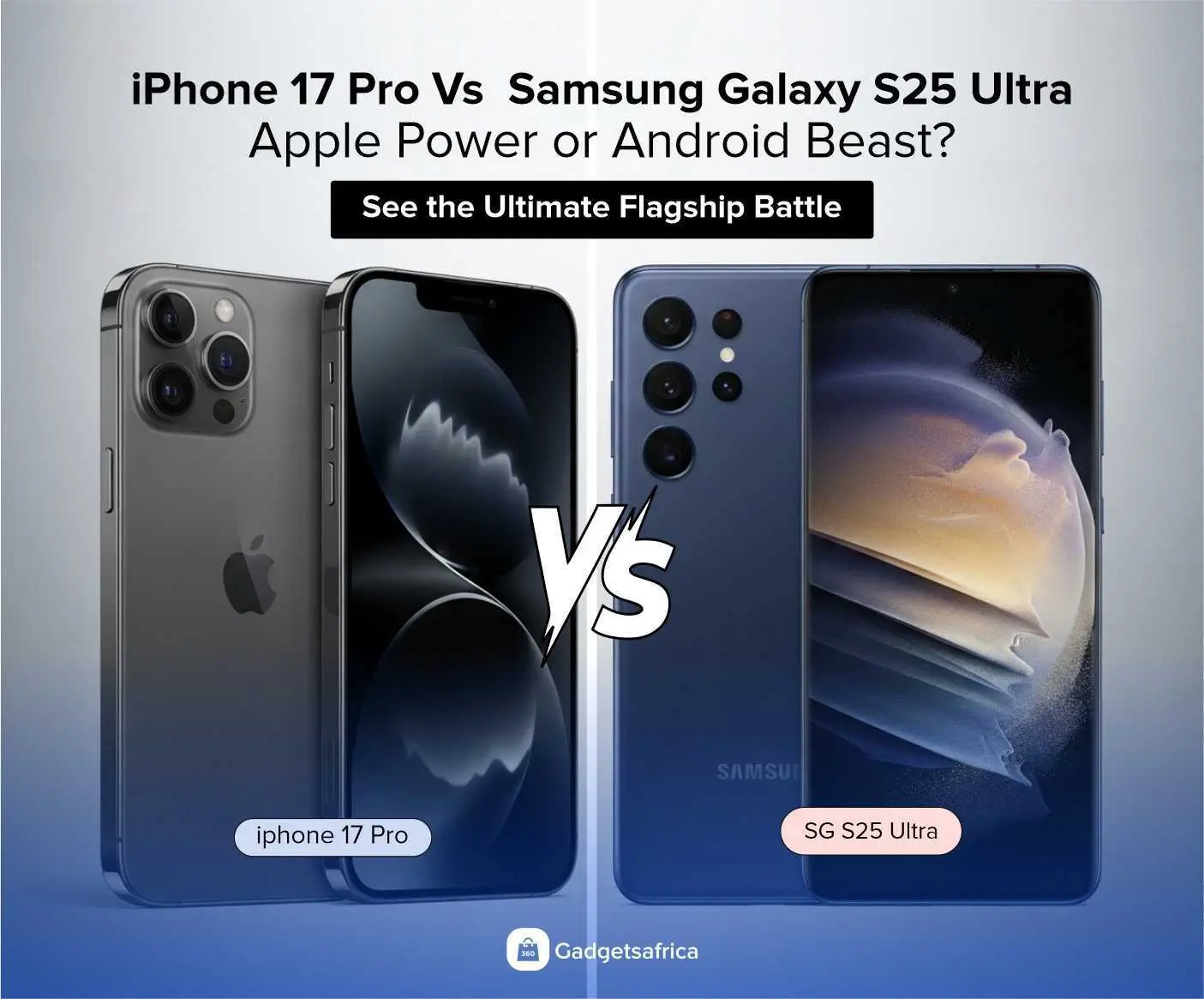iPhone 17 Pro vs Samsung Galaxy S25 Ultra (Comparison Guide)